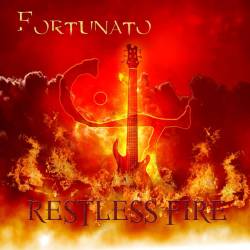 Fortunato : Restless Fire